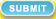 Submit